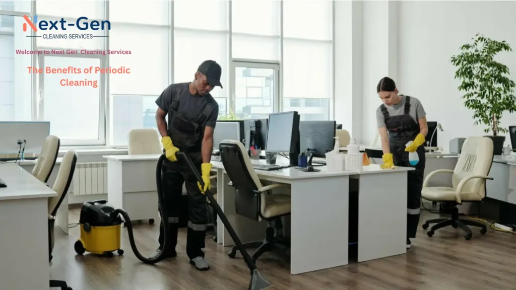 The Benefits of Periodic Cleaning